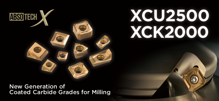 XCU2500/XCK2000 - New Generation of Coated Carbide Grades for Milling